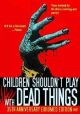 Children Shouldn't Play With Dead Things (1972) On DVD