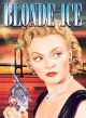 Blonde Ice (1949) On DVD