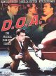 D.O.A. (1950)/The Hitch-Hiker (1953) On DVD