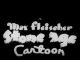 Max Fleischer's Stone Age Cartoons 1940 (cartoon series)(11 cartoons on 1 disc) DVD-R