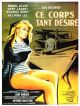 This Desired Body (1959) aka Ce corps tant desire DVD-R