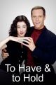 To Have and To Hold (1998 TV series)(9 episodes) DVD-R