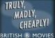 Truly, Madly, Cheaply!: British B Movies (2008) DVD-R