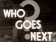 Who Goes Next? (1938) DVD-R