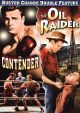 The Contender (1944)/The Oil Raider (1934) On DVD
