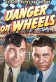 Danger On Wheels (1940) On DVD