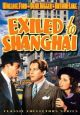 Exiled To Shanghai (1937) On DVD