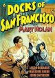 Docks Of San Francisco (1932) On DVD