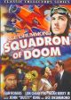 Squadron Of Doom (Ace Drummond) (Feature Version) (1937) On DVD