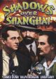 Shadows Over Shanghai (1938) On DVD