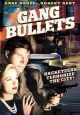Gang Bullets (1938) On DVD