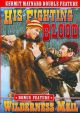 His Fighting Blood (1935)/Wilderness Mail (1935) On DVD
