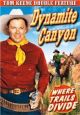 Dynamite Canyon (1941)/Where Trails Divide (1937) On DVD