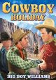 Cowboy Holiday (1934)/Big Boy Rides Again (1935) On DVD