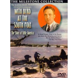 With Byrd at the South Pole (1930) on DVD - Loving The Classics